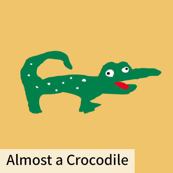 Almost a Crocodile