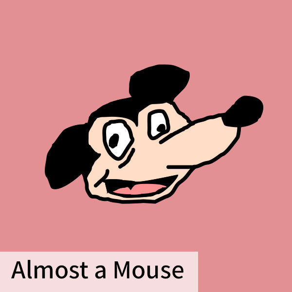 Almost a Mouse