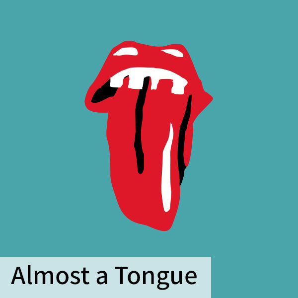 Almost a Tongue